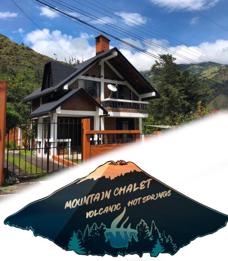 Mountain Chalet - Tungurahua Hot Springs/Aguas Termales Баньос Экстерьер фото